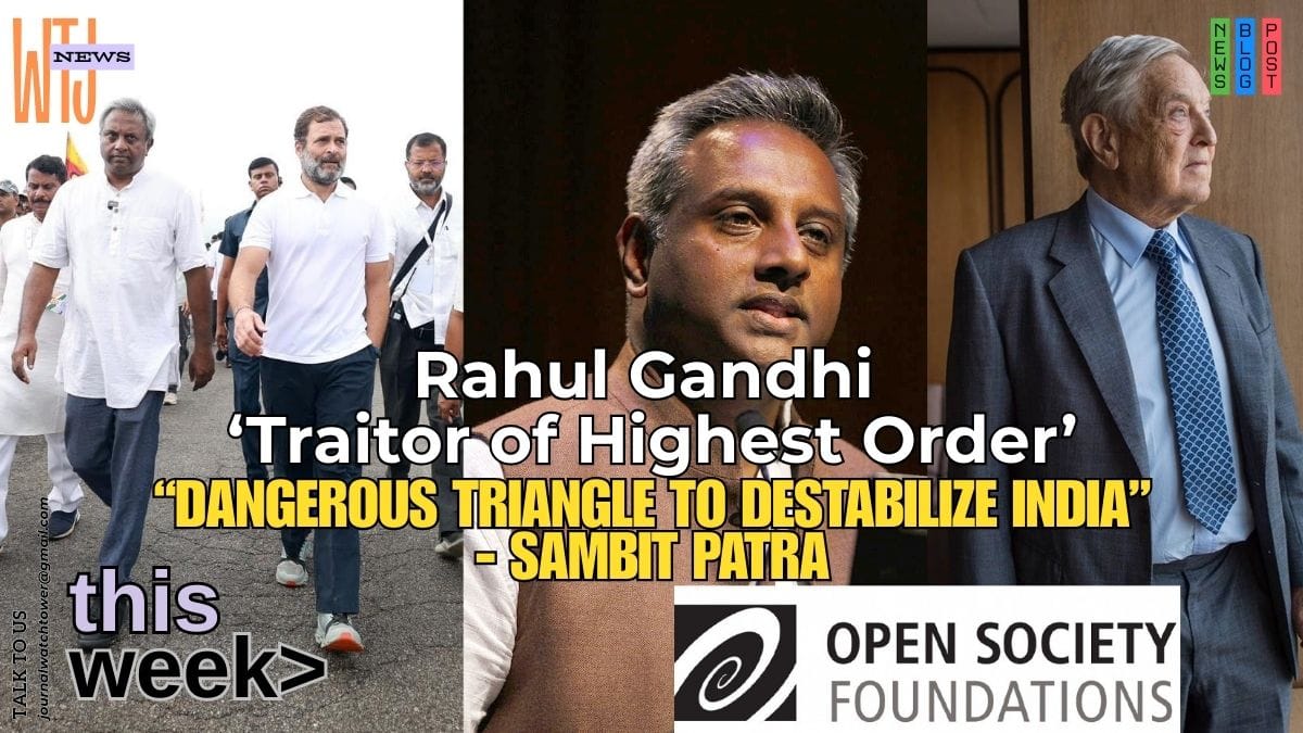 Sambit Patra calls Rahul Gandhi ‘Traitor of Highest Order’